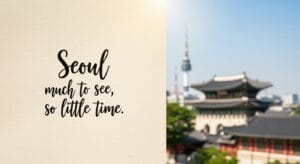 Korea Trip Quotes & Captions